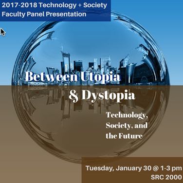 Between Utopia and Dystopia: Technology, Society, and the Future